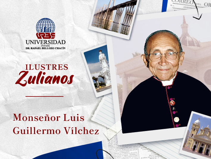 Ilustres Zulianos: Monseñor Luis Guillermo Vílchez, el cura, el gaitero y el socio del Zulia