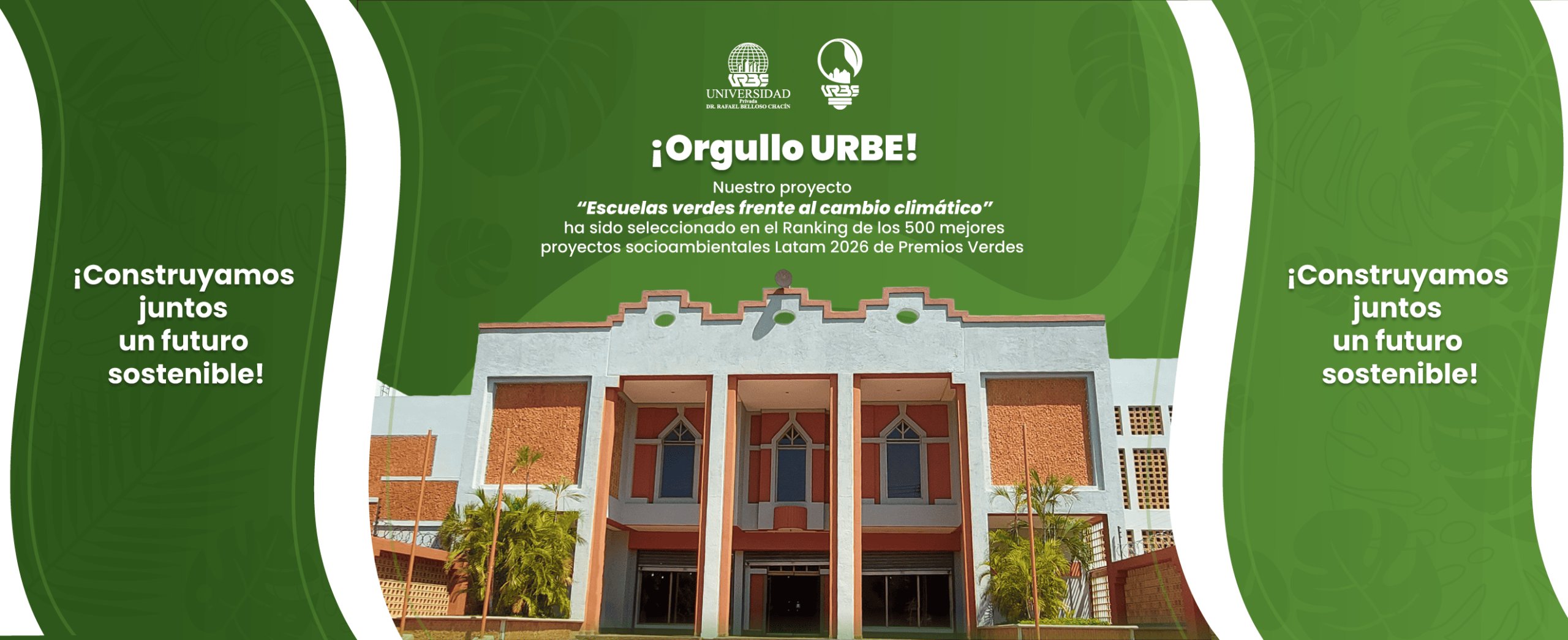 Proyecto de la URBE destaca entre los 500 mejores de los «Premios Verdes2026»